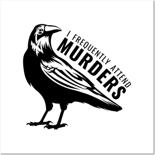 Crow Frequently Attending Murders Posters and Art